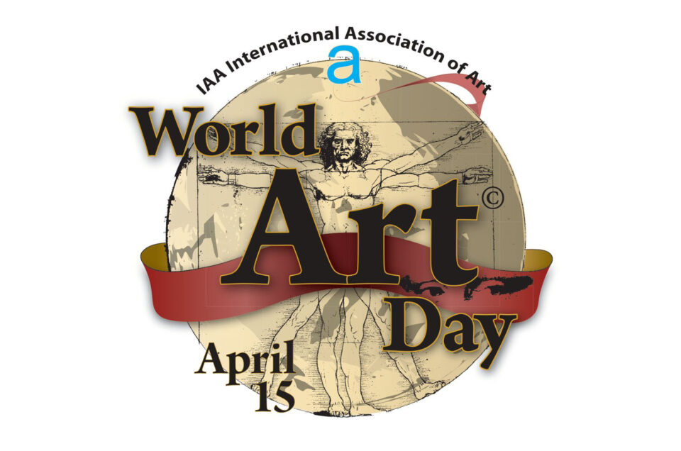 World Art Day – Journée Mondiale de l’Art