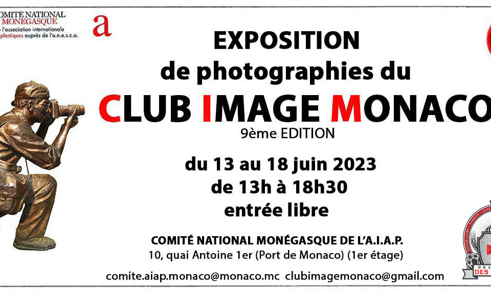 Exposition du Club Image Monaco du 13 au 18 Juin 2023